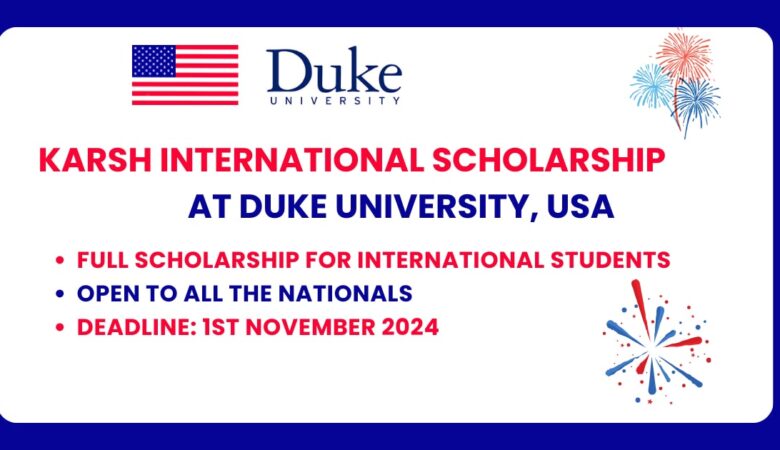 Duke University Karsh Scholarships In USA 2025 (Fully Funded)