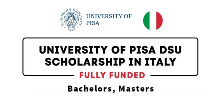University Of PISA DSU Scholarships In Italy (Fully Funded)