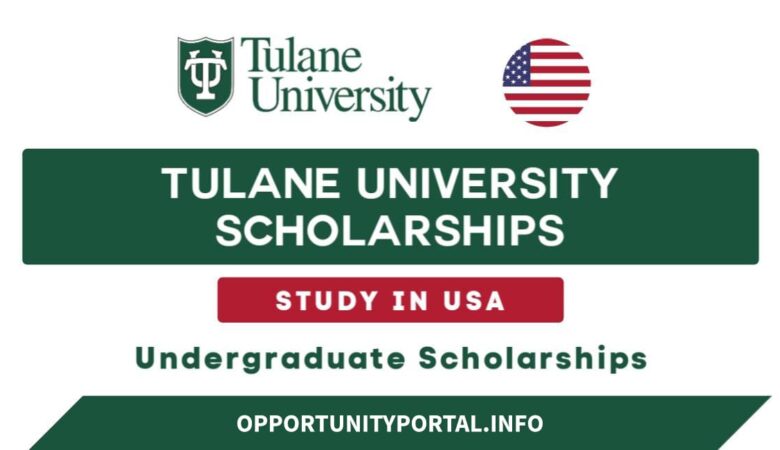 Tulane University Scholarships In USA 2025 (Fully Funded)