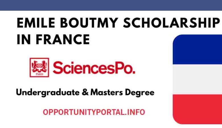 Emile Boutmy Science Po University Scholarship in France 2025-26 (Funded)