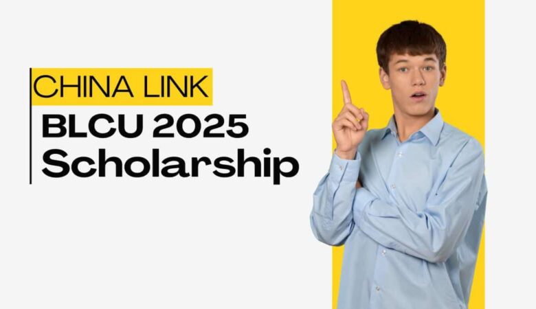 BCLU China Link Scholarship Program In China 2025 (Fully Funded)