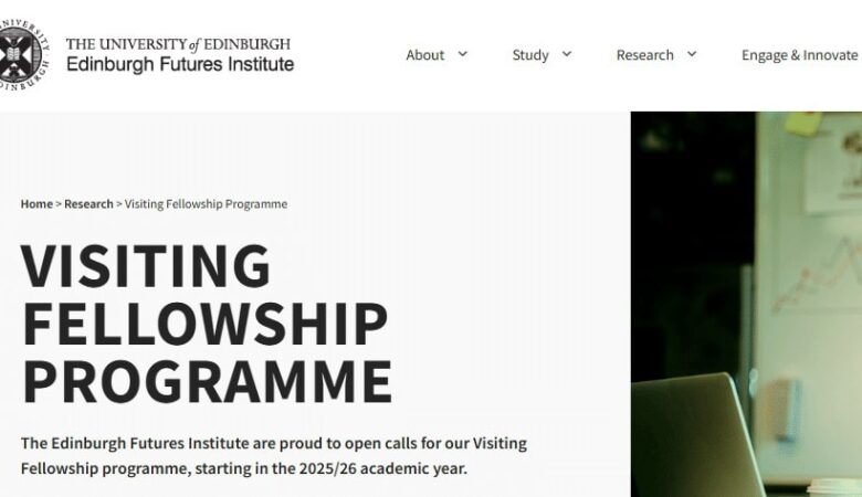 Edinburgh University Visiting Fellowship Program 2026 (Fully Funded)