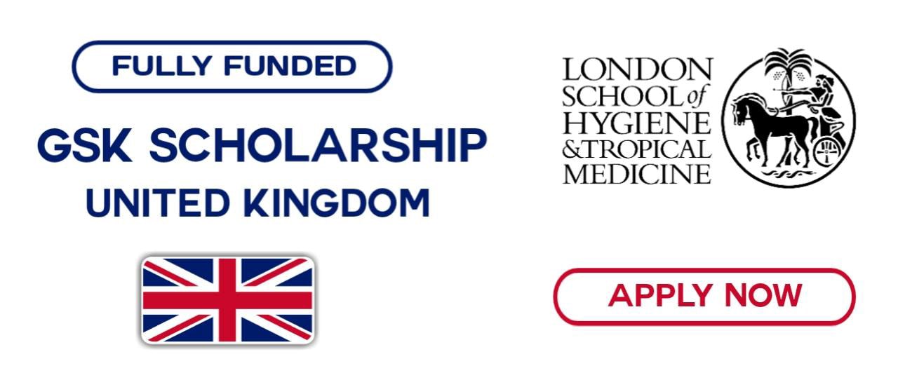 GSK Scholarships In UK 2026 (Fully Funded) Opportunity Portal