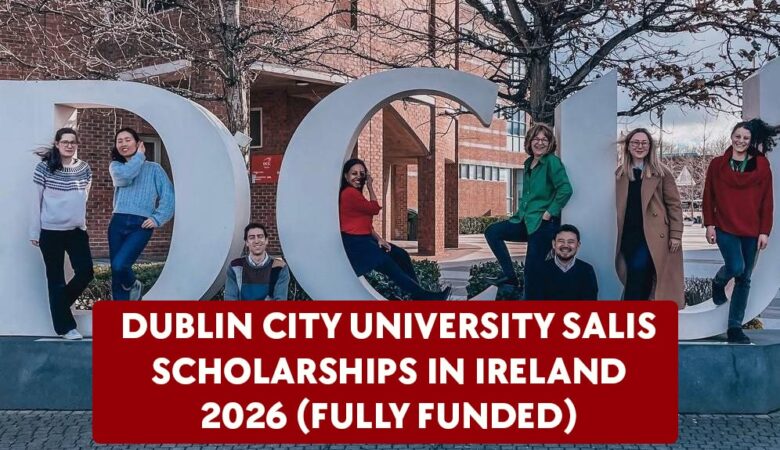 Dublin City University SALIS Scholarships In Ireland 2026 (Fully Funded)