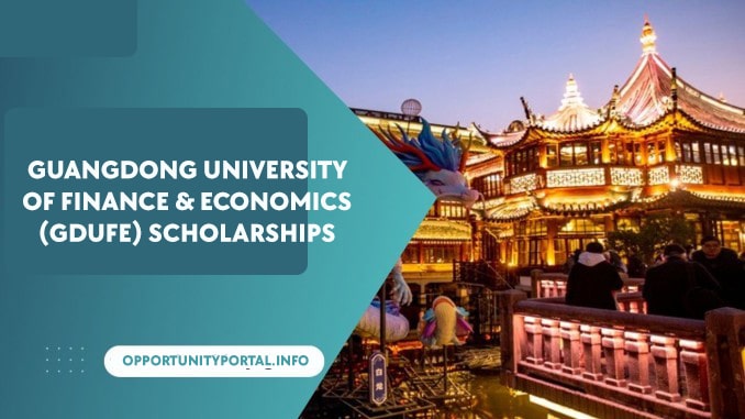 Guangdong University of Finance & Economics (GDUFE) Scholarships