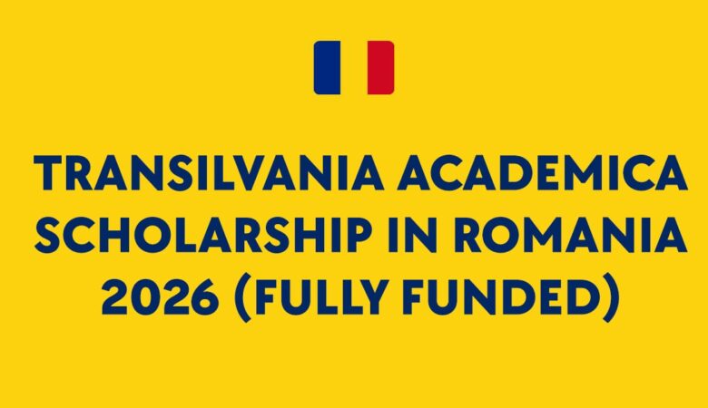 Transilvania Academica Scholarship In Romania 2026 (Fully Funded)