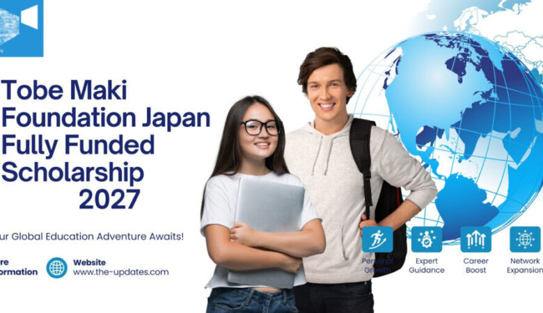 Tobe Maki Foundation Scholarship In Japan 2027 (Fully Funded)