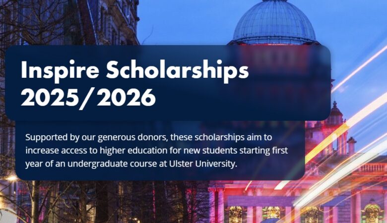 Ulster University Inspire Scholarships In Ireland 2026 (Funded)