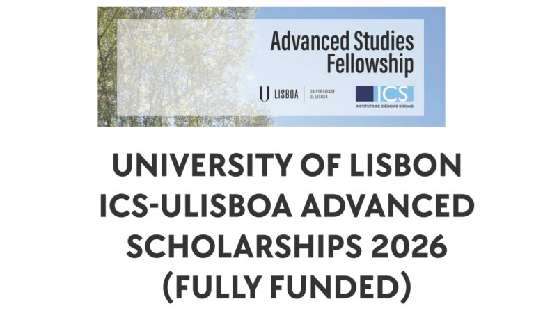 University of Lisbon ICS-ULisboa Advanced Scholarships 2026 (Fully Funded)