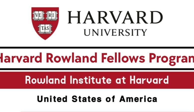 Harvard Rowland Fellows Program 2026 Fully Funded