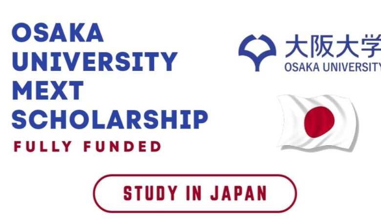 Osaka University MEXT Scholarships In Japan 2026 (Fully Funded)