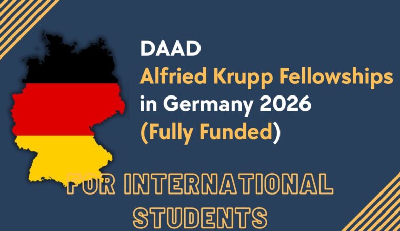 DAAD Alfried Krupp Fellowships In Germany 2026 (Fully Funded)