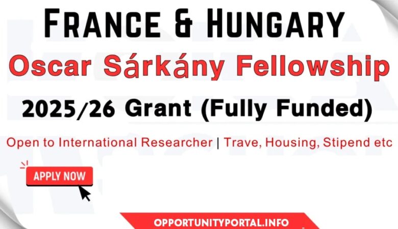 Europe Oszkár Sárkány Fellowship Grant 2025 (Fully Funded)