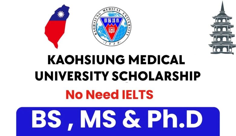 Kaohsiung Medical University Scholarship In Taiwan (Fully Funded)