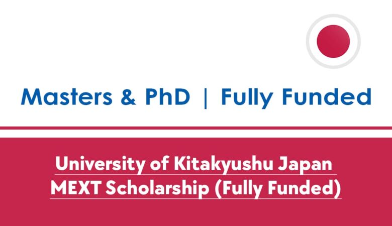 University of Kitakyushu Japan MEXT Scholarship (Fully Funded)