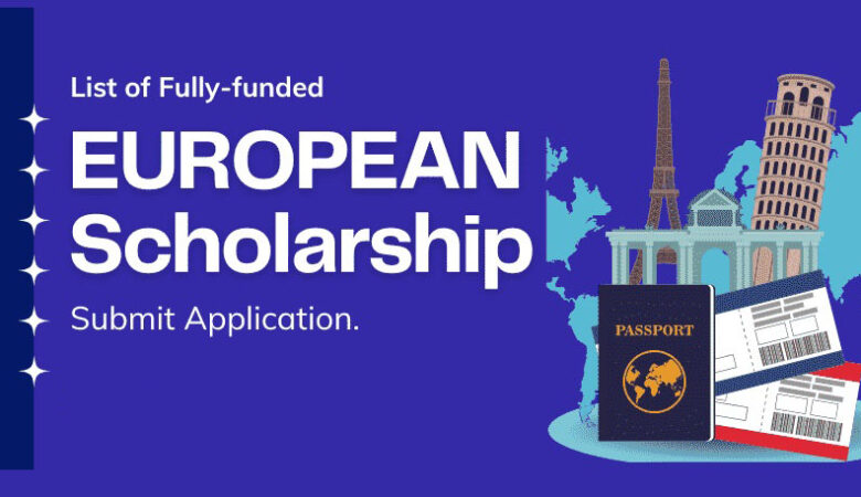 List of European Government Scholarships 20262027 (Fully Funded)
