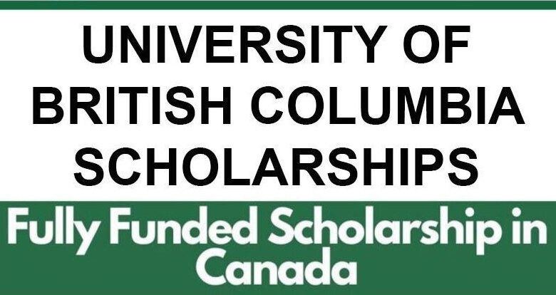 University of British Columbia (UBC) Scholarship In Canada (Fully Funded)