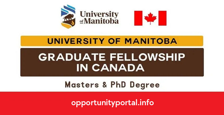 University of Manitoba Graduate Fellowships (UMGF) In Canada (Funded)