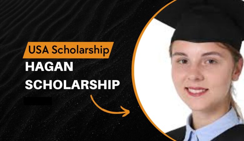 Hagan Scholarship In USA 2026 (Funded)