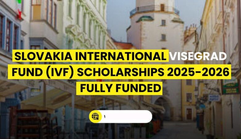 Slovakia International Visegrad Fund (IVF) Scholarships (Funded)
