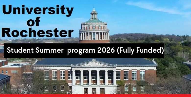 University of Rochester Student Summer program 2026 (Fully Funded)