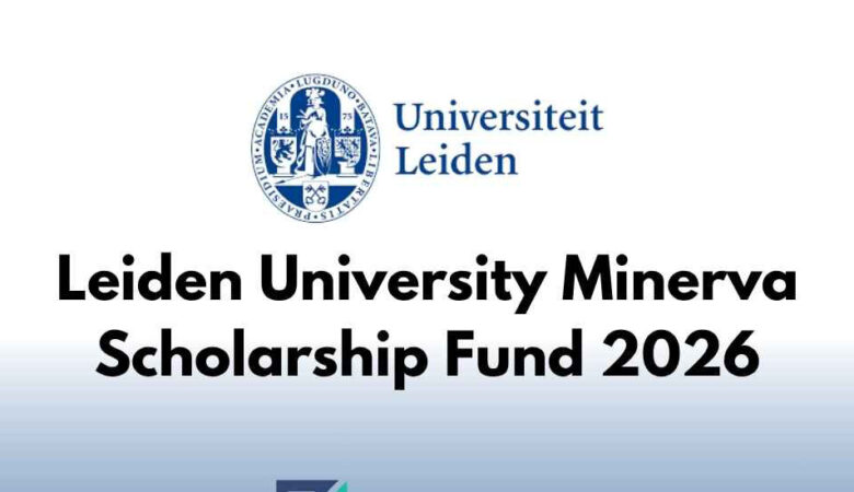 Leiden University Minerva Scholarship In Netherlands (Funded)