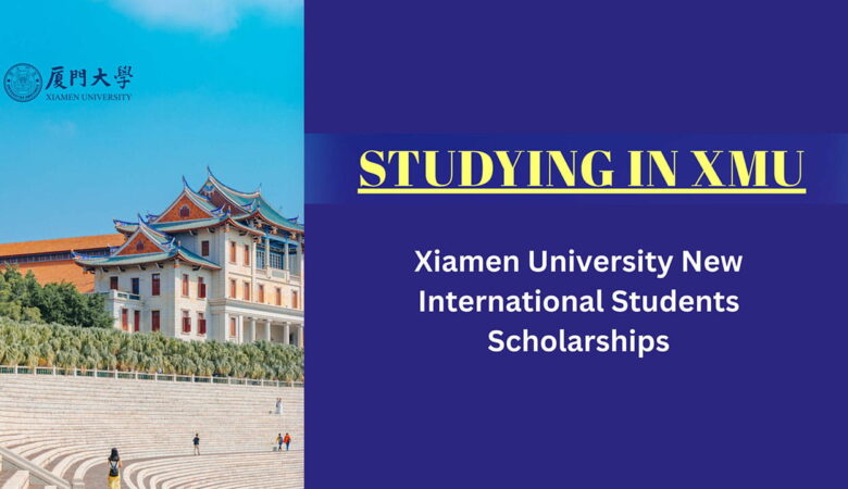 Xiamen University New International Students Scholarship (Funded)