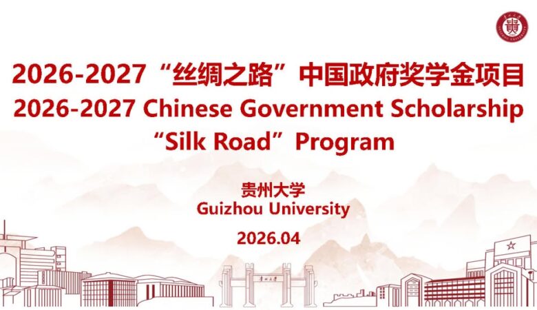 Guizhou University CSC Silk Road Scholarship 2027 – Fully Funded
