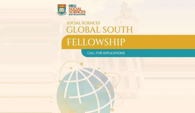 HKU Global South Fellowship 2026 in Hong Kong (Funded Visiting Fellowship)