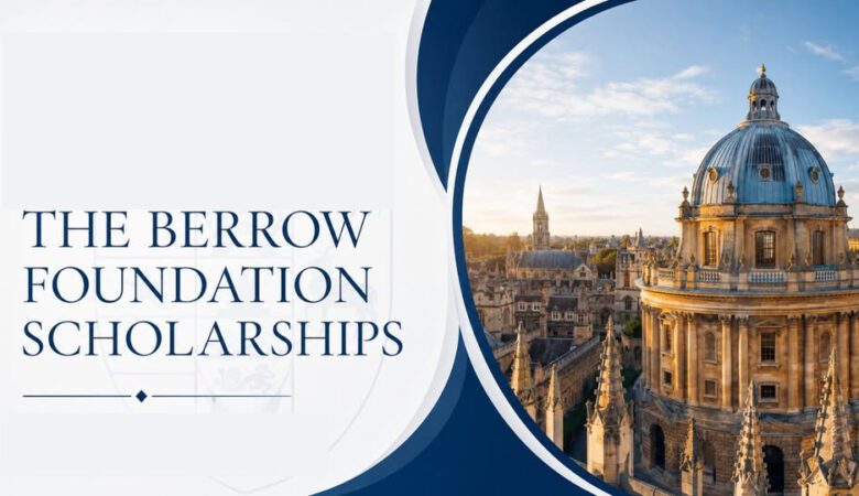 Berrow Foundation Scholarship 2027 at University of Oxford, UK (Fully Funded)