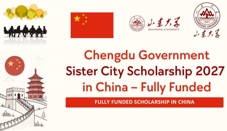 Chengdu Government Sister City Scholarship 2027 in China – Fully Funded