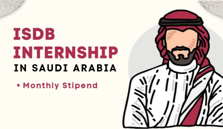 IsDB Internship in Saudi Arabia (Fully Paid)