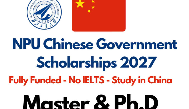 NPU Chinese Government Scholarships 2027 in China (Fully Funded)