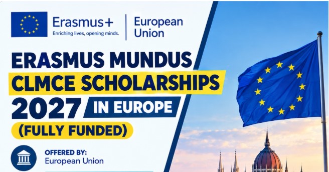 Erasmus Mundus CLMCE Scholarship 2027 (Fully Funded Joint Master’s)